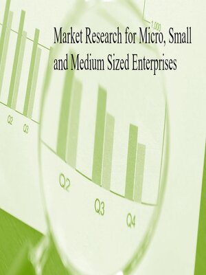 cover image of Market Research for Micro, Small and Medium Sized Enterprises